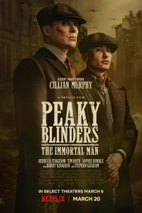 Постер Острые козырьки: Бессмертный человек, Peaky Blinders: The Immortal Man (2026)
