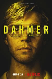 Постер Монстр: История Джеффри Дамера, Dahmer – Monster: The Jeffrey Dahmer Story (2022)